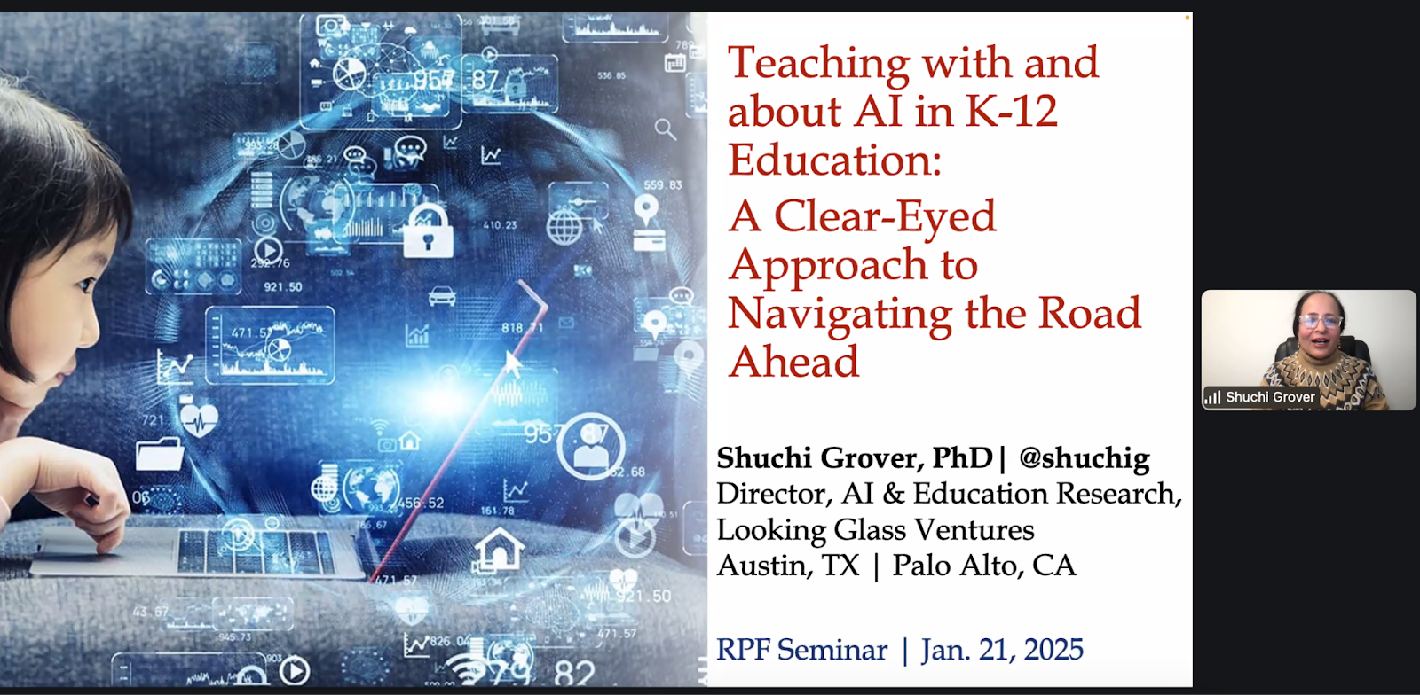 Shuchi Grover gave an insightful talk discussing how to teach about AI in K–12 education.